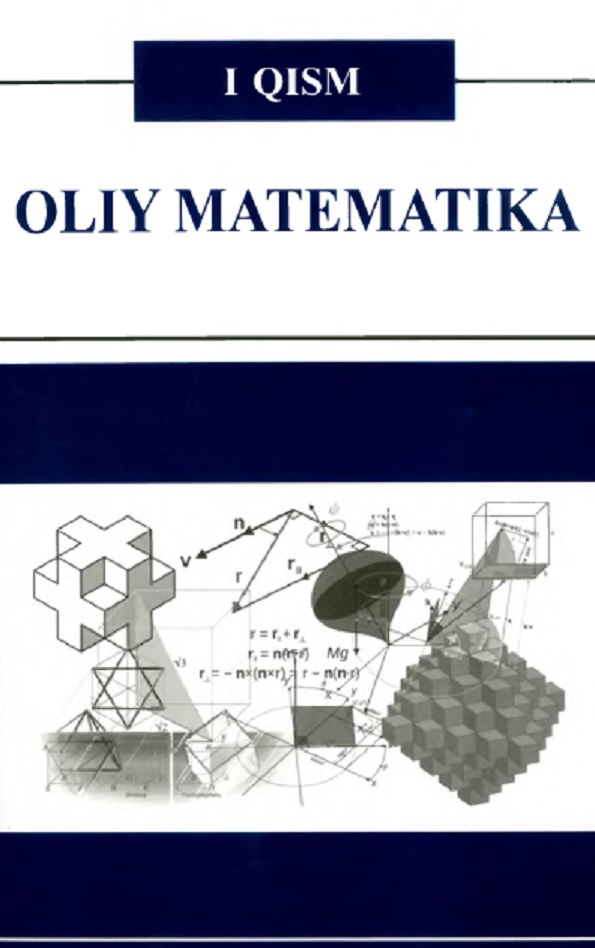 Oliy matematika 1-qism.