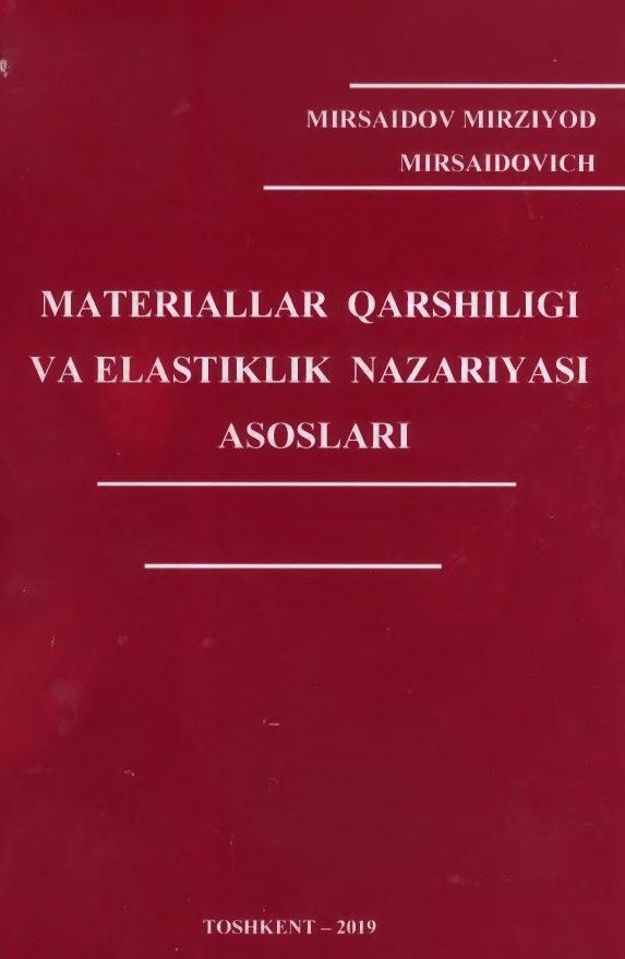 Materiallar qarshiligi va elastiklik nazarisi asoslari