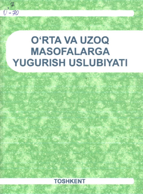 O'rta va uzoq masofalarga yugurish uslubiyati