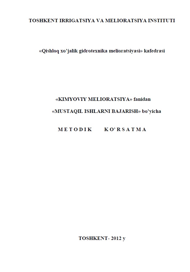 Kimyoviy melioratsiya fanidan mustaqil ishlarni bajarish