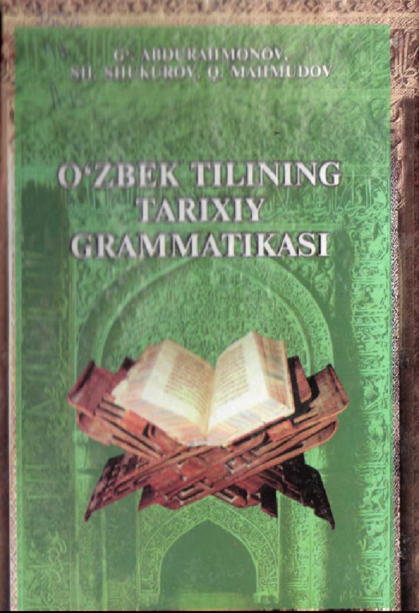 O`zbek tilining tarixiy grammatikasi : fonetika, morfologiya va sintaksis