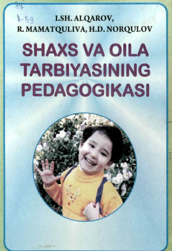 Shaxs va oila tarbiyasining pedagogikasi