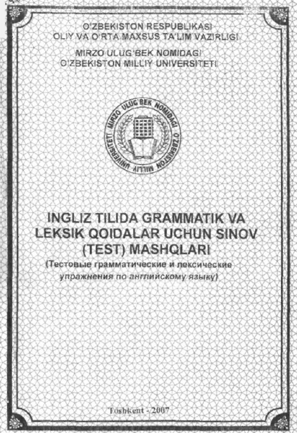 Ingliz tilida grammatik va leksik qoidalar uchun sinov (test) mashqlari