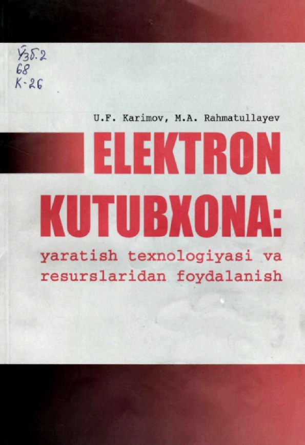 Elektron kutubxona: yaratish texnologiyasi va resurslaridan foydalanish