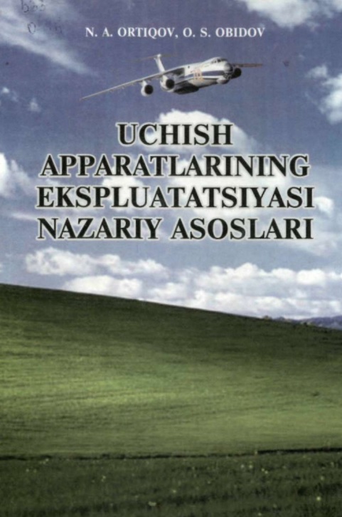 Uchish apparatlarining ekspluatatsiyasi nazariy asoslari