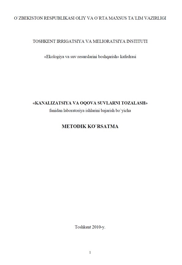 Kanalizatsiya va oqova suvlarni tozalash fanidan laboratoriya ishlarini bajarish bo`yicha metodik ko`rsatma