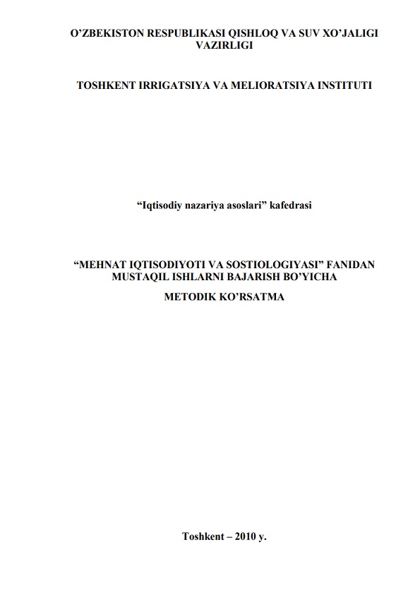 Mehnat iqtisodiyoti va sotsiologiyasi fanidan mustaqil ishlarni bajarish