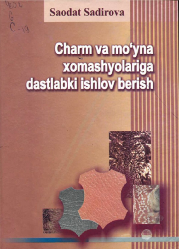 Charm va mo'yna xomashyolariga dastlabki ishlov berish