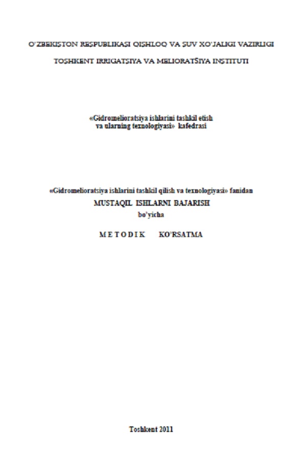 Gidromelioratsiya ishlarini tashkil qilish va texnologiyasi fanidan mustaqil ishlarni bajarish