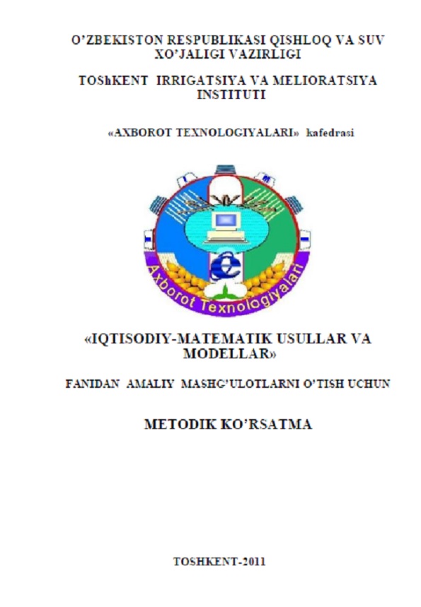 Iqtisodiy-matematik usullar va modellar fanidan amaliy mashg`ulotlarni o`tish