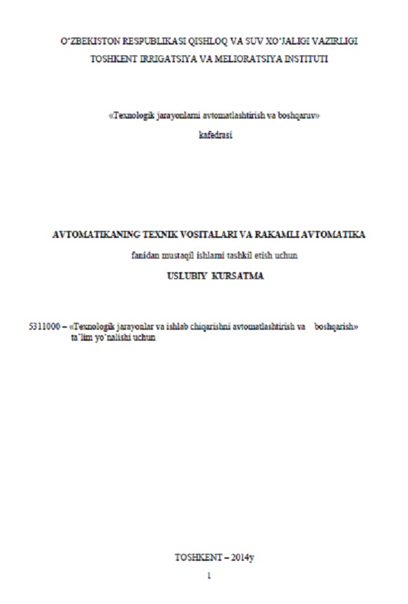 Avtomatikaning texnik vositalari va raqamli avtomatika fanidan mustaqil ishlarni tashkil etish uchun uslubiy ko`rsatma