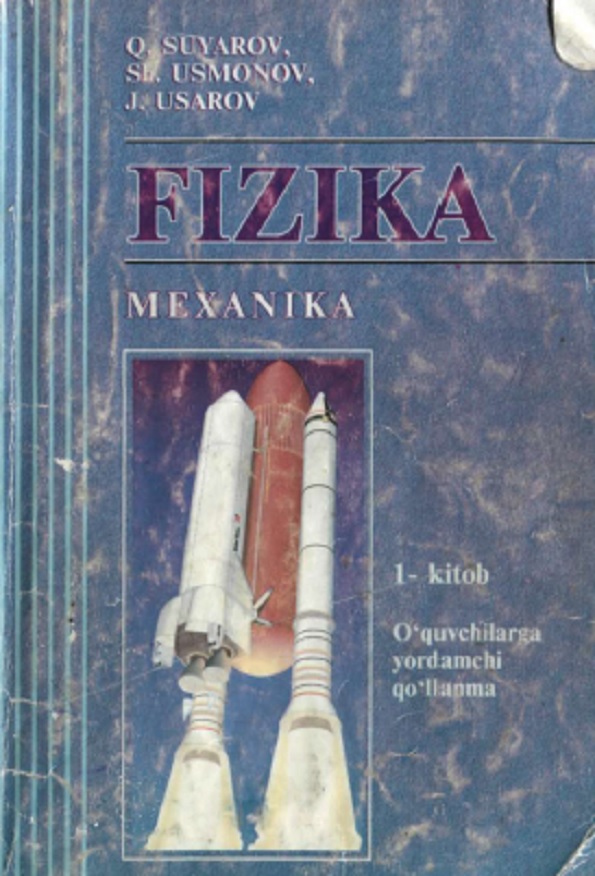 Fizika mexanika 1-kitob