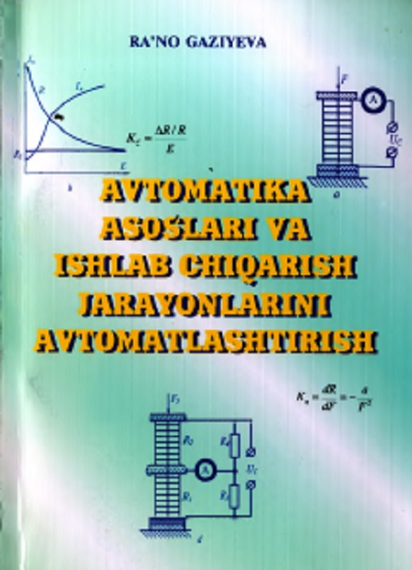 Avtomatika asoslari va ishlab chiqarish jarayonlarini avtomatlashtirish