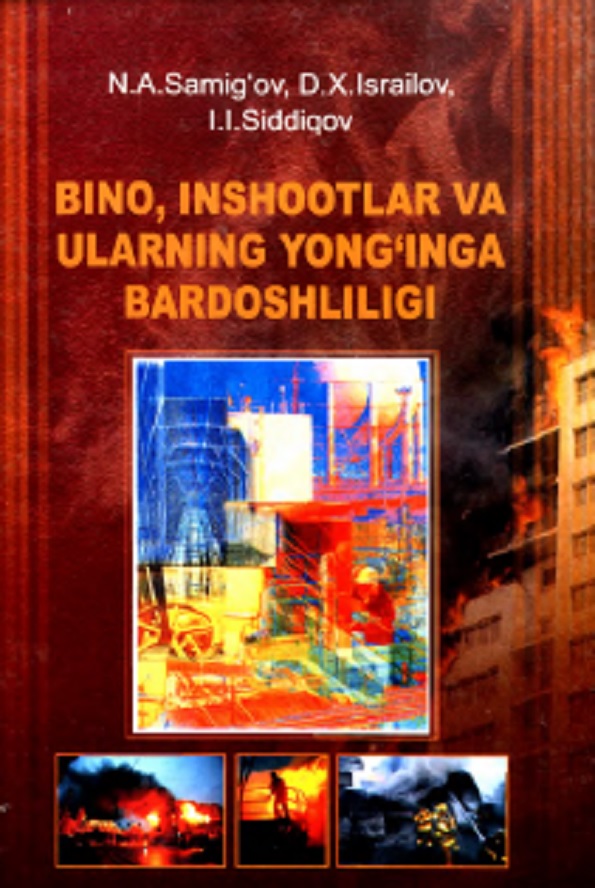 Bino, inshootlar va ularning yong`inga bardoshliligi.