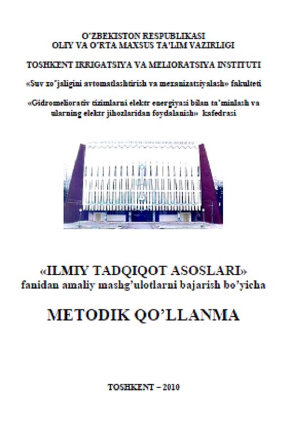 Ilmiy tadqiqot asoslari fanidan amaliy mashg`ulotlarni bajarish