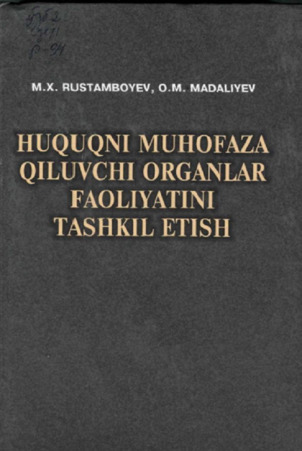 Huquqni muhofaza qiluvchi organlar faoliyatini tashkil etish