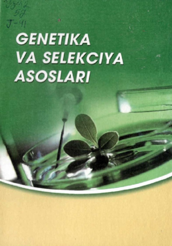 Genetika va seleksiya asoslari