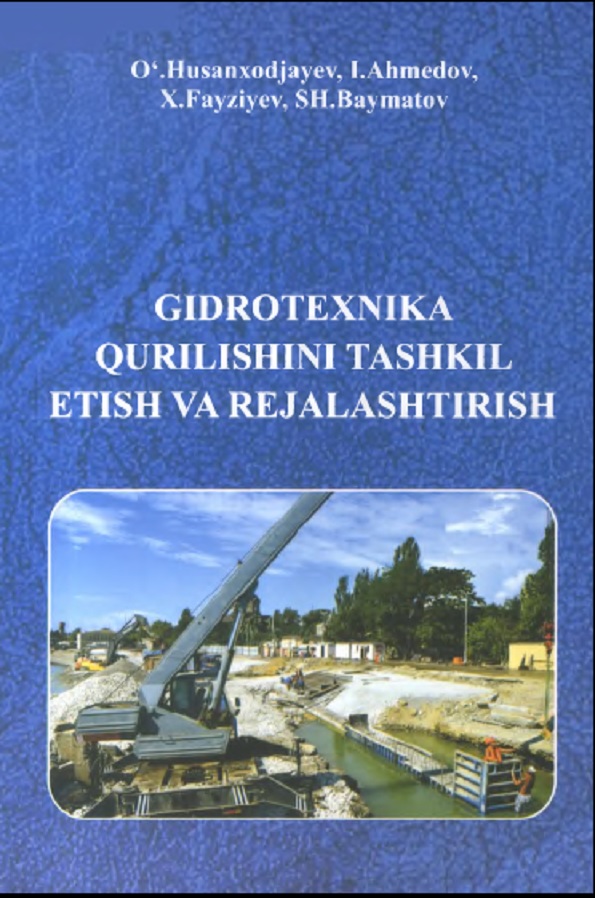 Gidrotexnika qurilishni tashkil etish va rejalashtirish