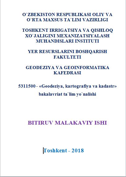 «Qashqadaryo viloyati Qarshi tumani Mang`it massivida meliorativ tadbirlarni amalga oshirishda geodezik ishlar»