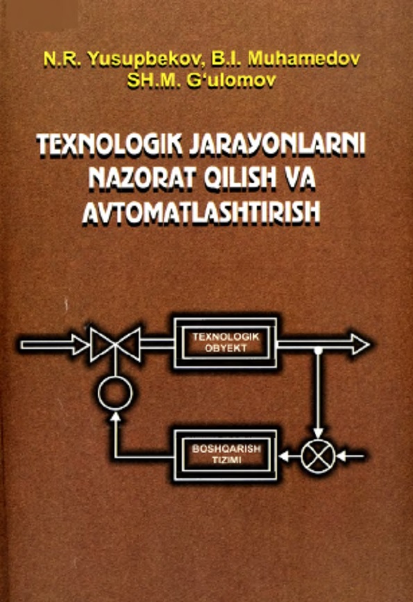 Texnologik jarayonlami nazorat qilish va avtomatlashtirish