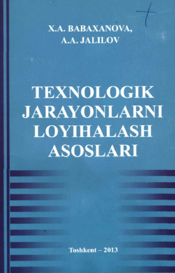 Texnologik jarayonlarni loyihalash asoslari