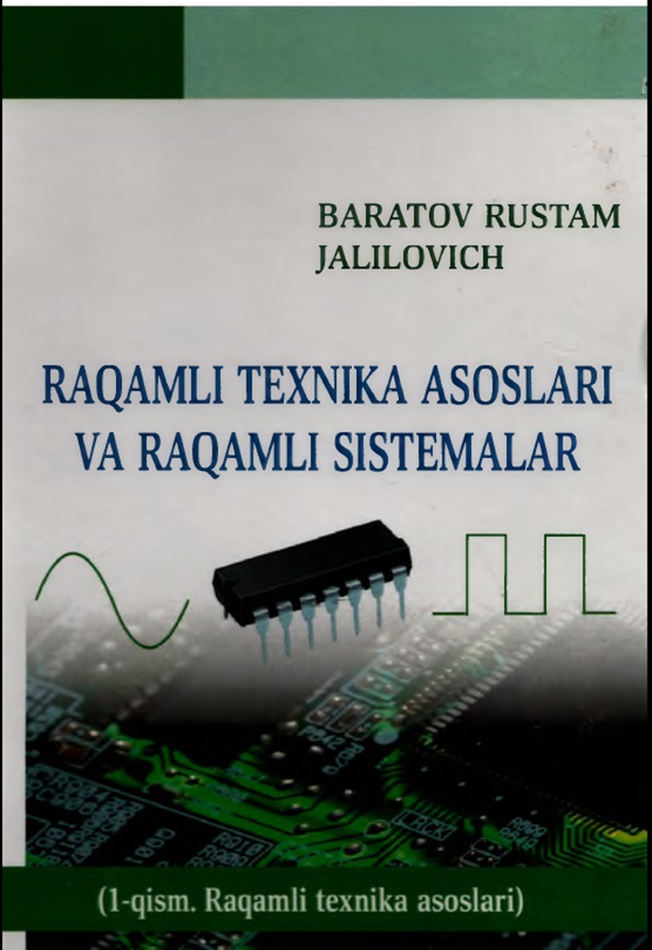 Raqamli texnika asoslari va raqamli sistemalar