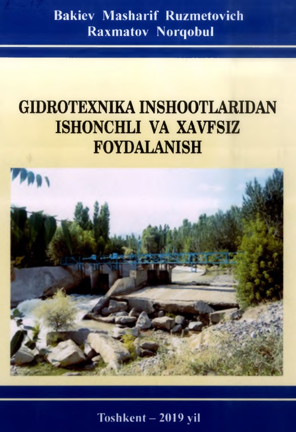 Gidrotexnika inshootlaridan ishonchli va xavfsiz foydalanish