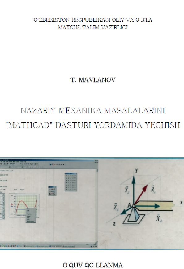 NAZARIY MEXANIKA MASALALARINI "MATHCAD" DASTURI YORDAMIDA YECHISH