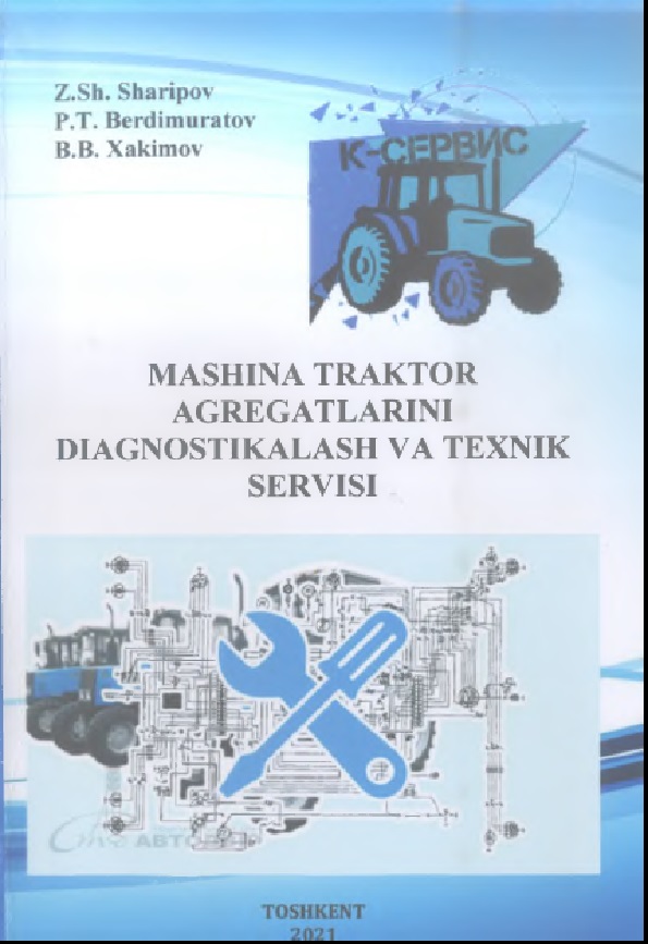 MASHINA TRAKTOR AGREGATLARINI DIAGNOSTIKALASH VA TEXNIK SERVISI