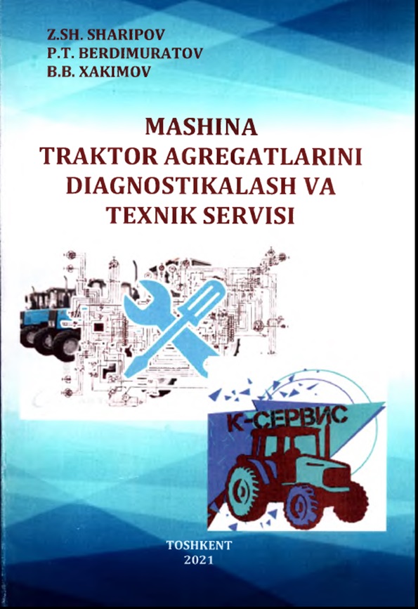 Mashina traktor agrigatlarini diagnostikalash va texnik servis