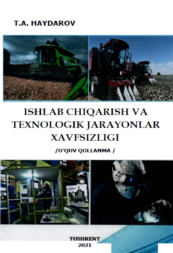 ISHLAB CHIQARISH VA TEXNOLOGIK JARAYONLAR XAVFSIZLIGI