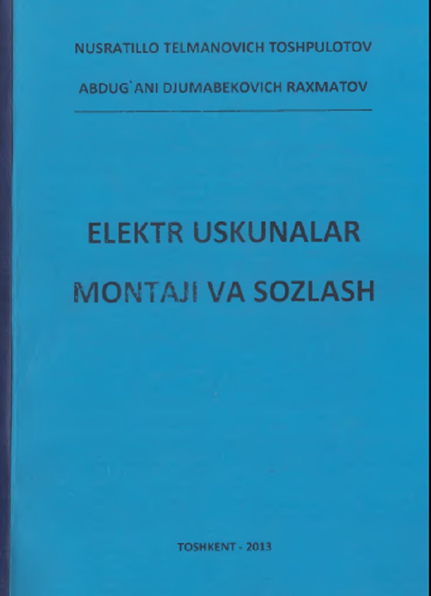 Elektr uskinalar montaji va sozlsash