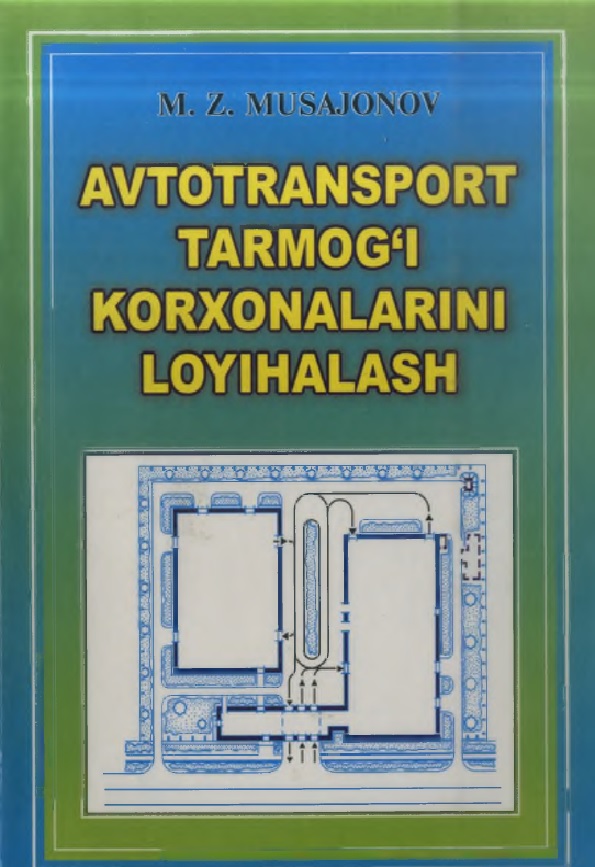 Avtotransport tarmog‘i korxonalarini loyihalash