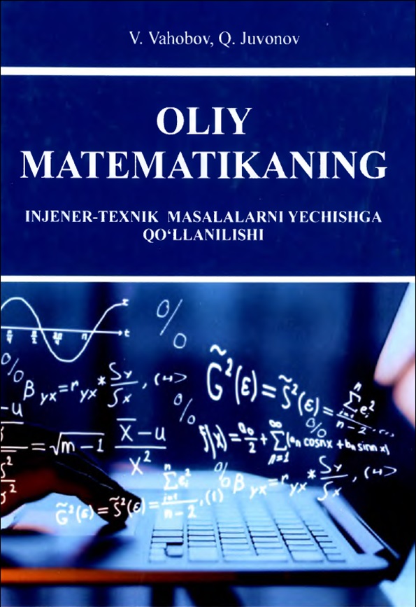 Oliy matematikaning injener-texnik masalarni yechishga qo`llanilishi