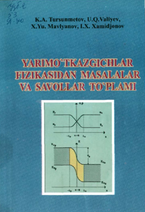 Yarimotkazgichlar fizikasidan masalalar va savollar to`plami