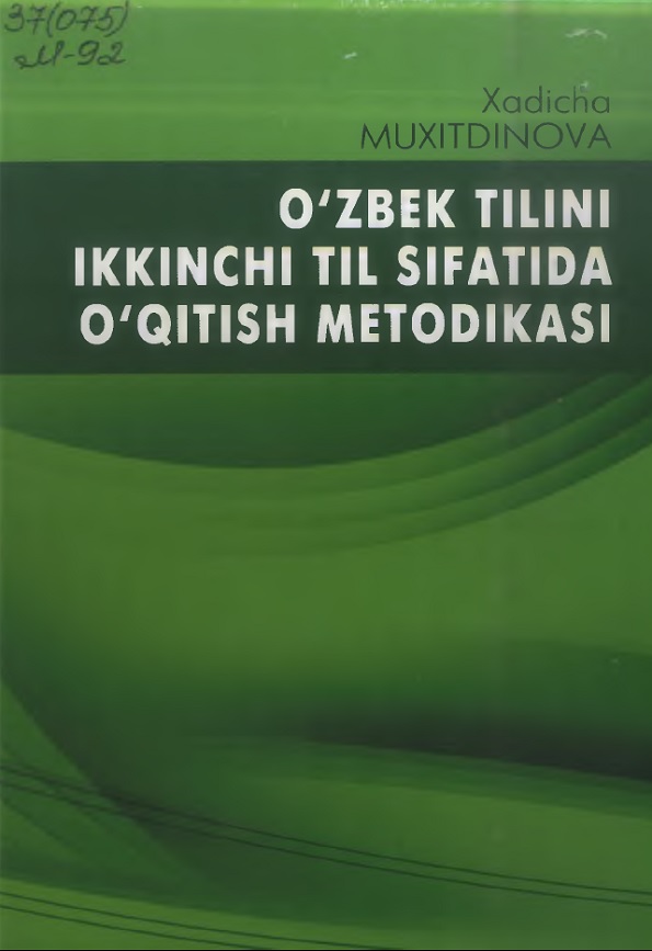 0 ‘zbek tilini ikkinchi til sifatida o ‘qitish metodikasi