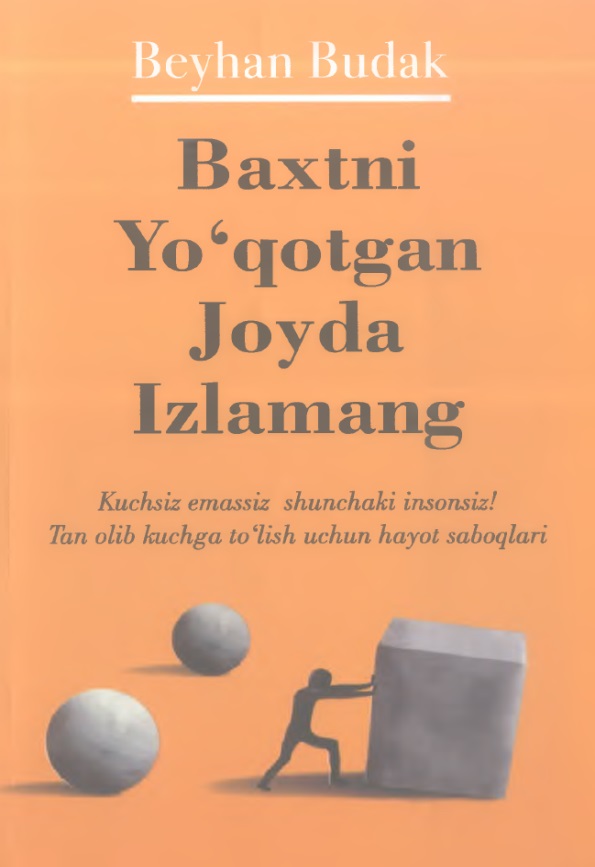 Baxtni yo'qotgan joyda izlamang