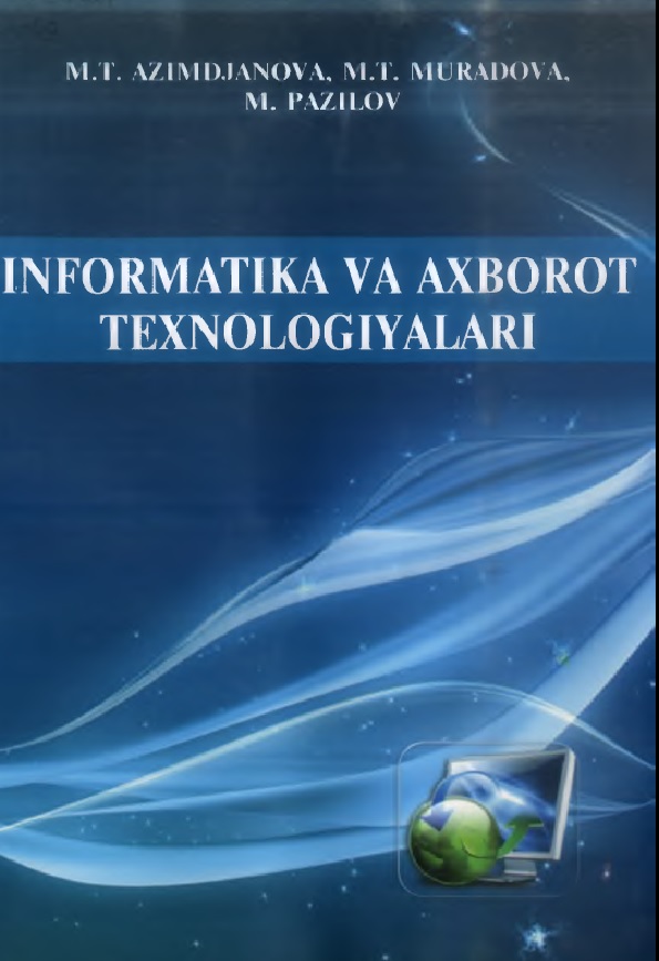 Informatika va axborot texnologiyalari