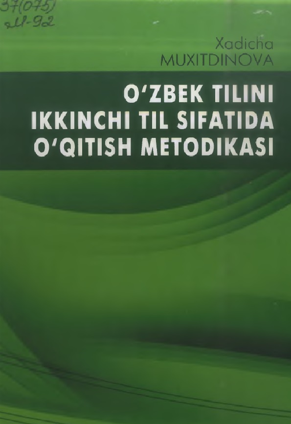 O‘zbek tilini ikkinchi til sifatida o‘qitish metodikasi