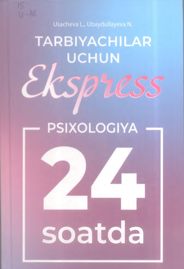 Tarbiyachilar uchun ekspress psixologiya 24 soatda