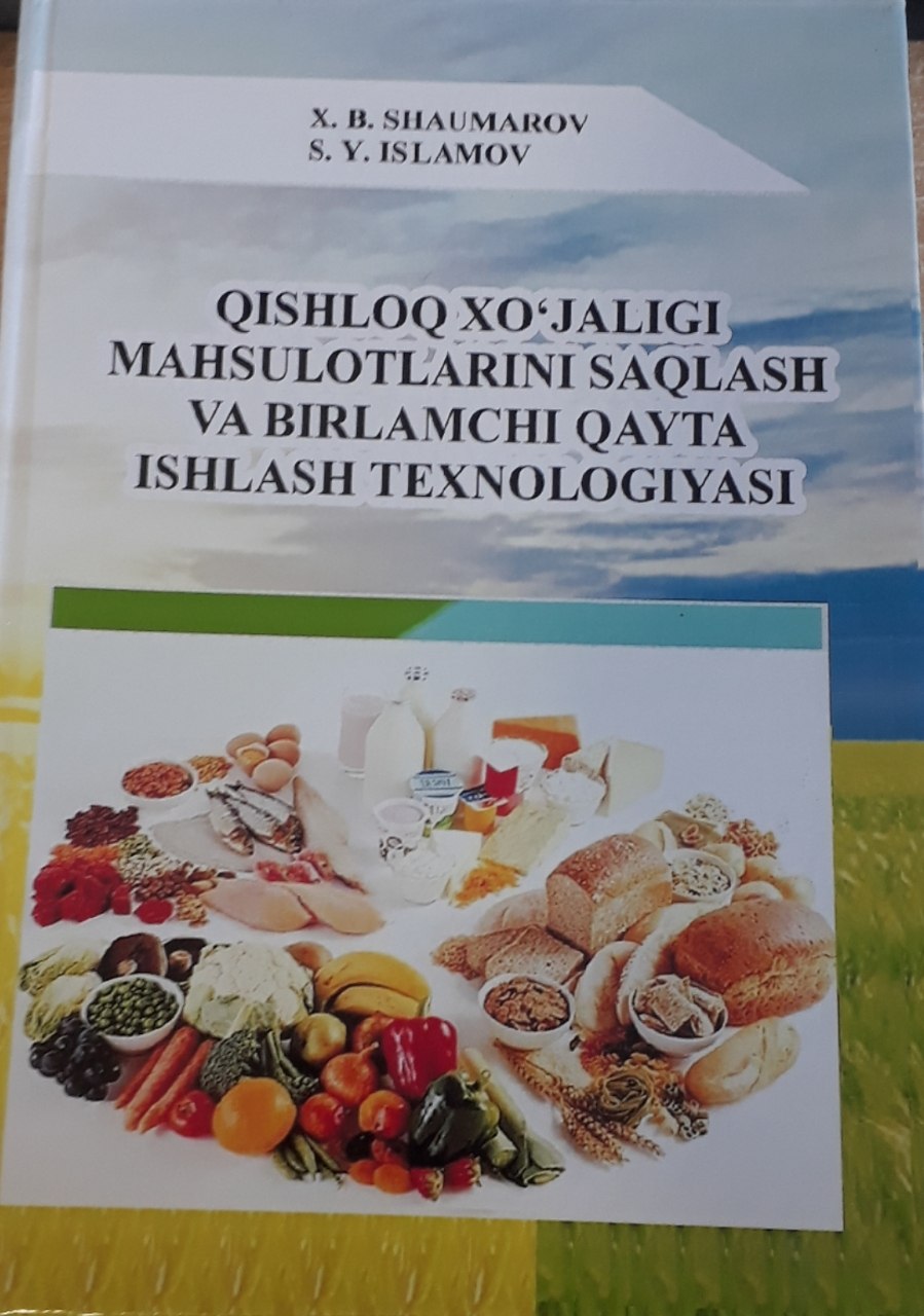 Qishloq xo'jaligi mahsulotlarini saqlash va birlamchi qayta ishlash texnologiyasi