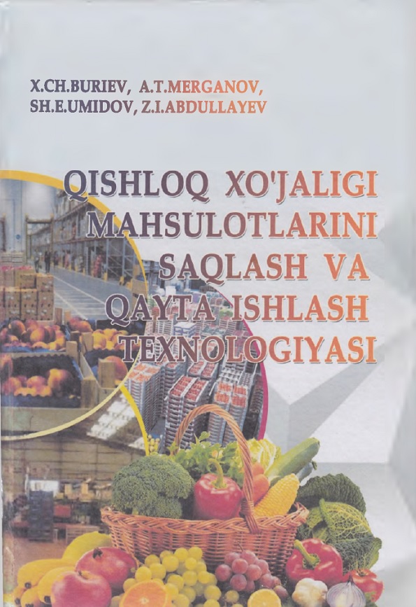 Qishloq xo`jaligi mahsulotlarini saqlash va qayta ishlash texnologiyasi