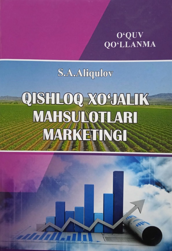 Qishloq xo`jalik mahsulotlari marketingi