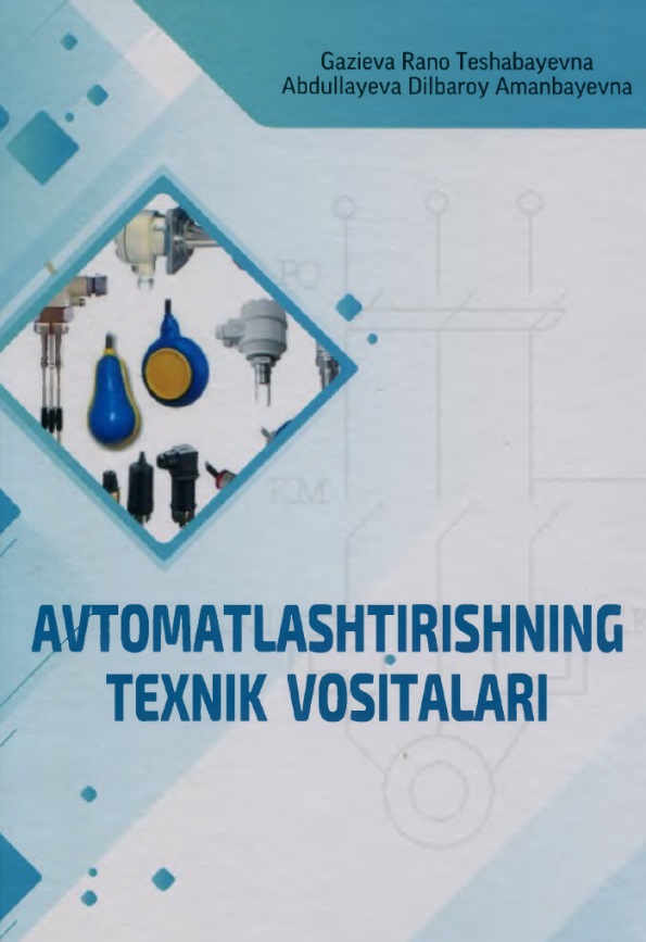 Avtomatlashtirishning texnik vositalari