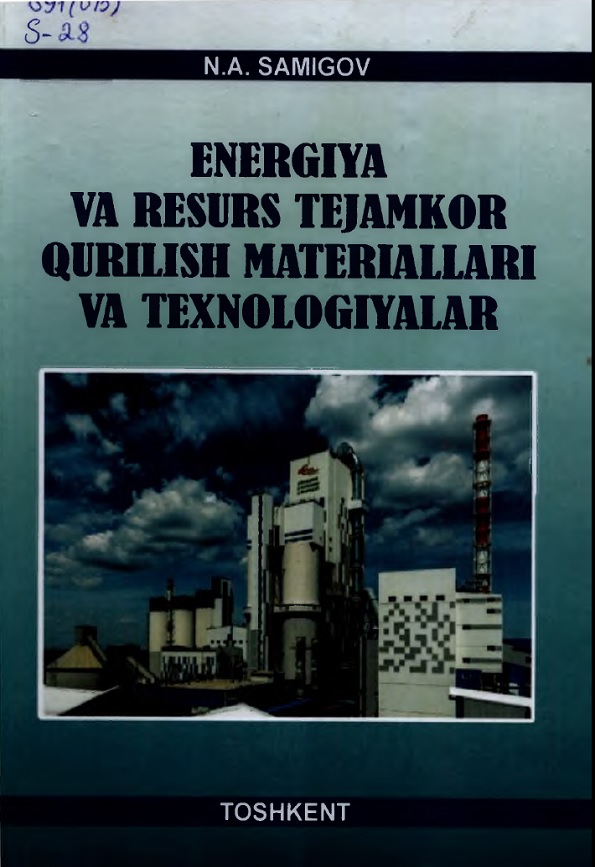 Energiya va resurs tejamkor qurilish materiallari va texnalogiyalar