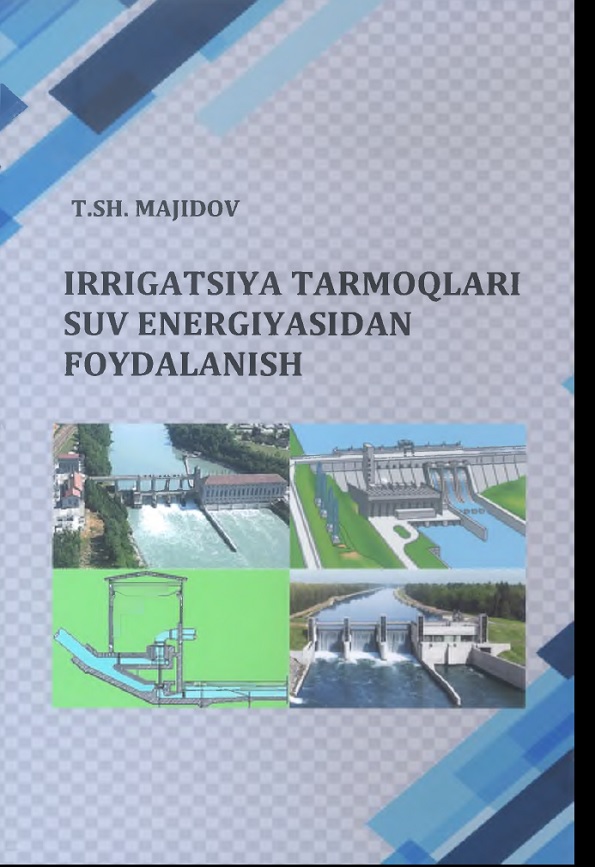 Irrigatsiya tarmoqlari suv energiyasidan foydalanish