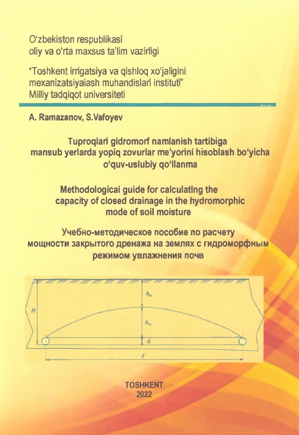 Tuproqlari gidromorf namlanish tartibiga mansub yerlarda yopiq zovurlar me`yorlari hisoblash bo`yicha o`quv-uslibiy qo`llanma