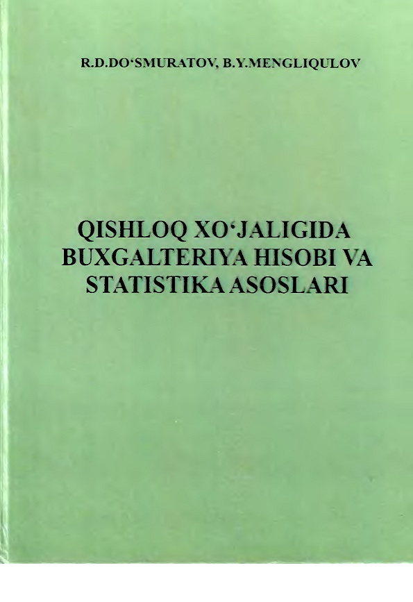 Qishloq xo`jaligida buxgalteriya hisobi va statistika asoslari