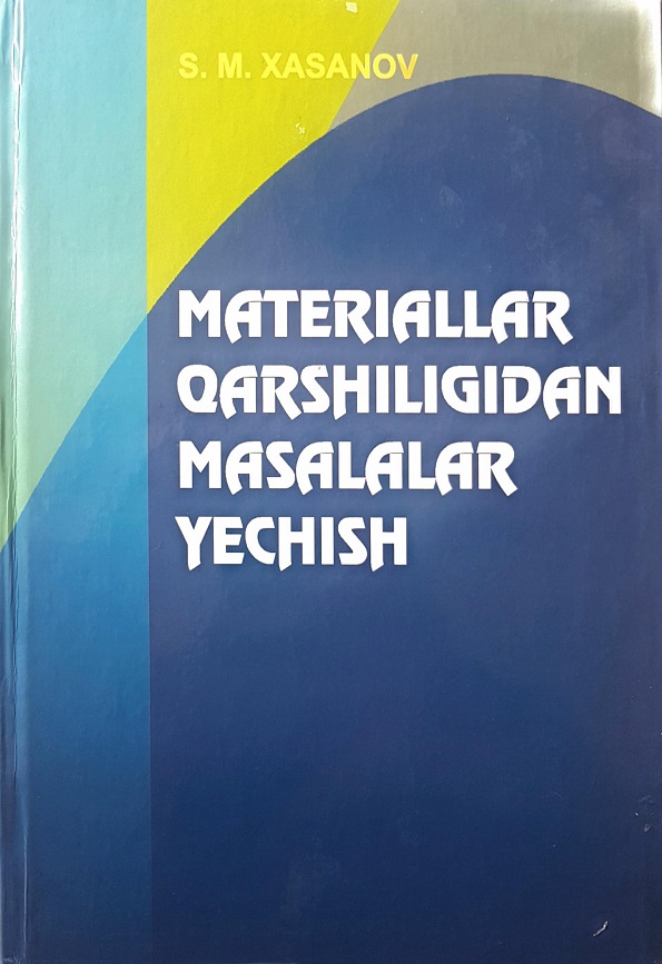 Materiallar qarshiligidan masalalar yechish