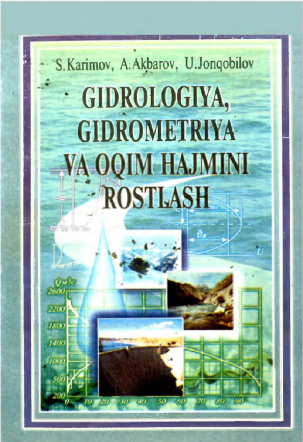 GIDROLOGIYA, GIDROMETRIYA VA OQIM HAJMINI ROSTLASH